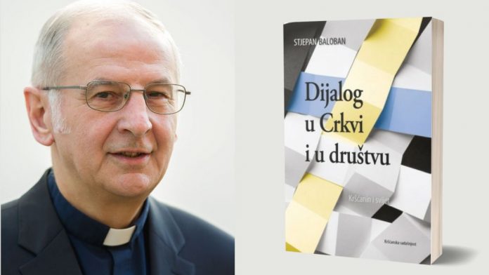 Nova knjiga prof. Stjepana Balobana, 'Dijalog u Crkvi i u društvu'